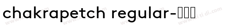chakrapetch regular字体转换